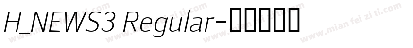 H_NEWS3 Regular字体转换